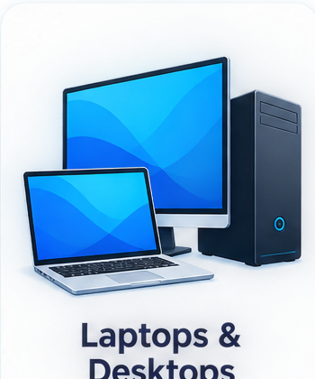 Laptops & Desktops